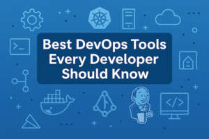 Illustration with the text “Best DevOps Tools Every Developer Should Know” on a blue background, featuring icons of Docker, Jenkins, Kubernetes, Git, and cloud symbols.